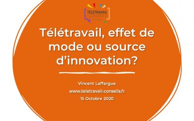 Conférence sur le télétravail « effet de mode ou source d’innovation? » – Octobre 2020 en partenariat avec Offiscenie